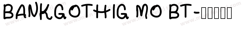 BANKGOTHIG MO BT字体转换